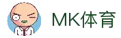 MK体育 - 体育赛事资讯浏览与实时比分查询平台